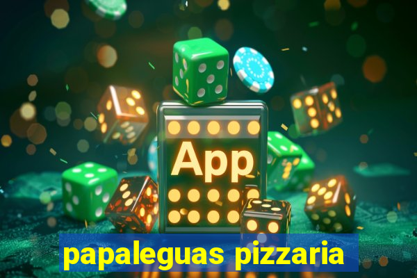 papaleguas pizzaria