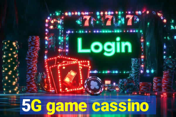 5G game cassino