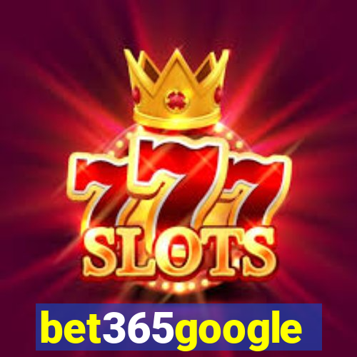 bet365google