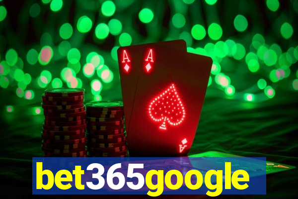 bet365google