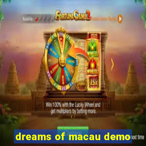 dreams of macau demo