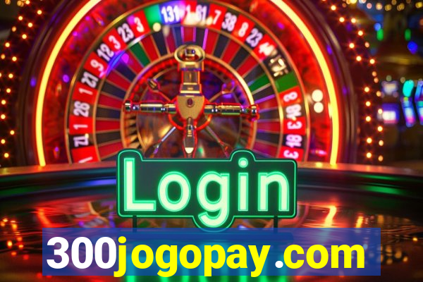 300jogopay.com