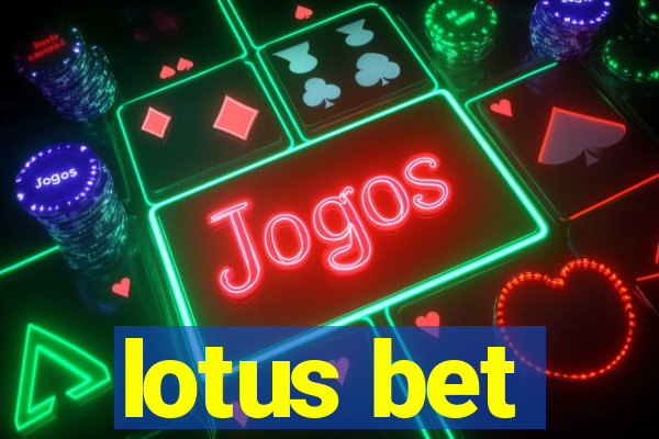 lotus bet