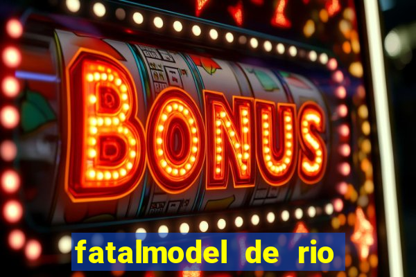 fatalmodel de rio claro sp