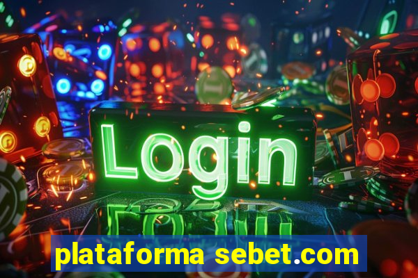 plataforma sebet.com