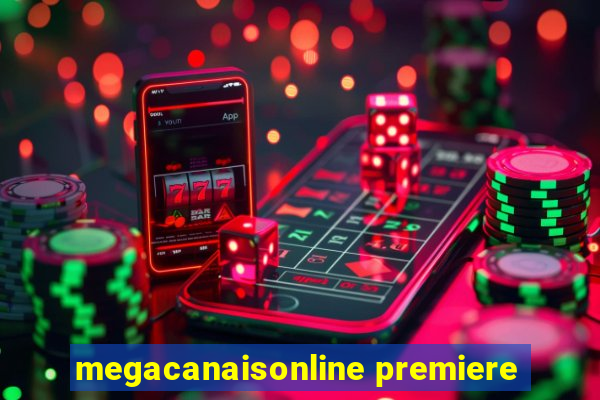 megacanaisonline premiere