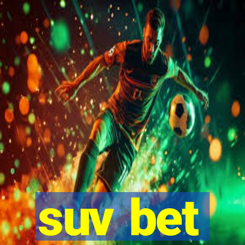 suv bet