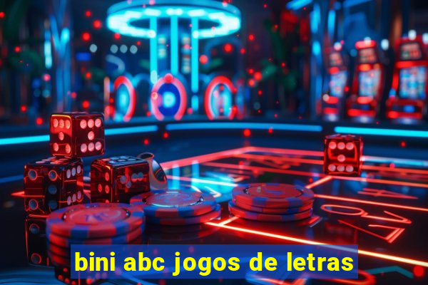 bini abc jogos de letras