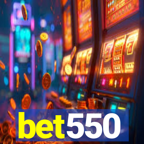 bet550