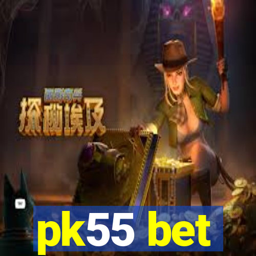 pk55 bet