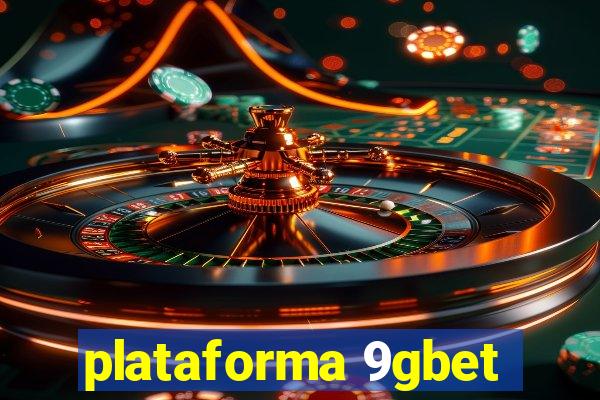 plataforma 9gbet