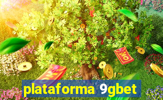 plataforma 9gbet