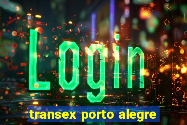 transex porto alegre