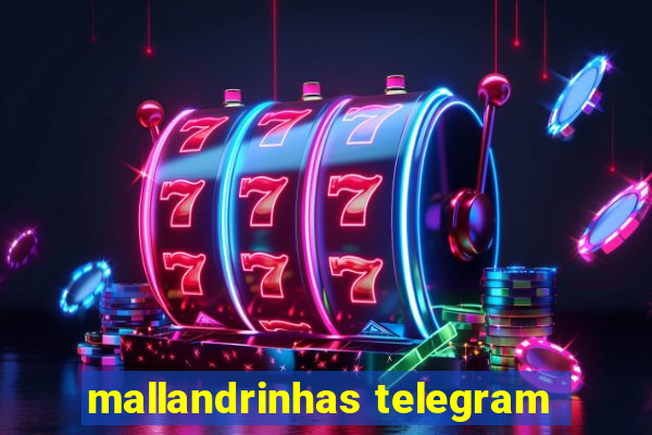 mallandrinhas telegram