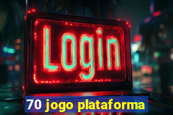 70 jogo plataforma