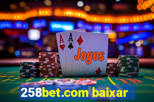 258bet.com baixar