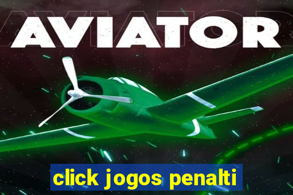 click jogos penalti