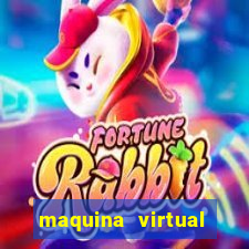 maquina virtual para jogar