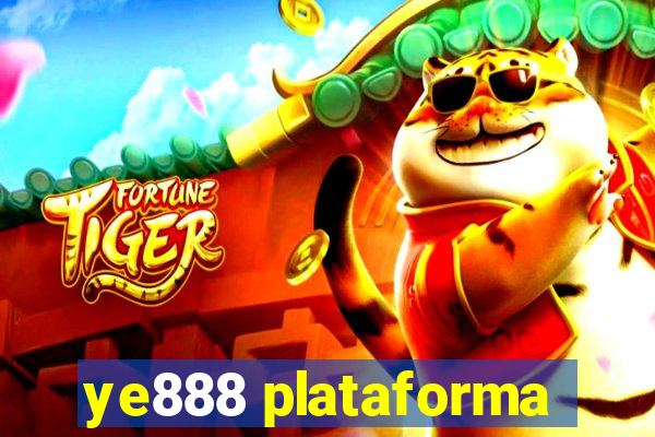 ye888 plataforma