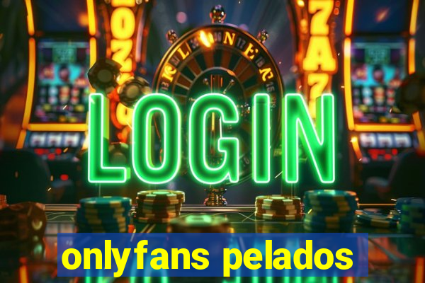onlyfans pelados