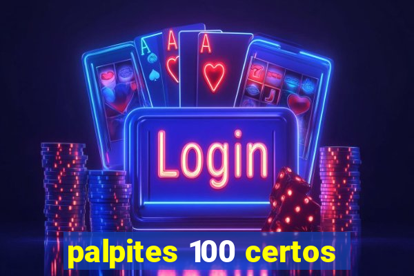 palpites 100 certos