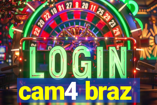 cam4 braz