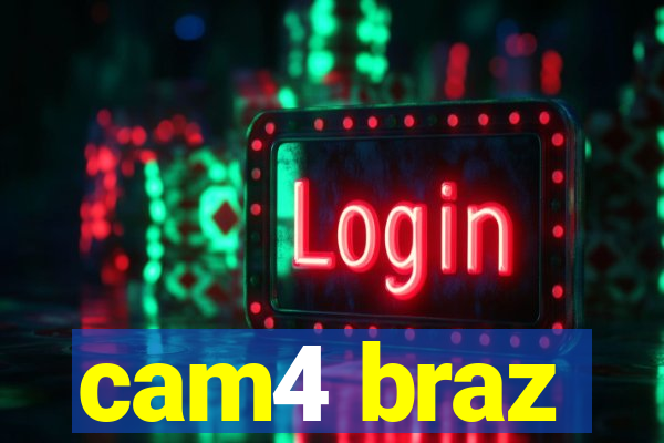 cam4 braz