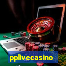 pplivecasino