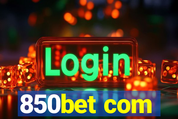 850bet com