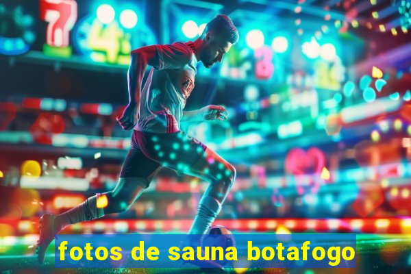 fotos de sauna botafogo