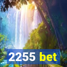 2255 bet