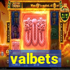 valbets