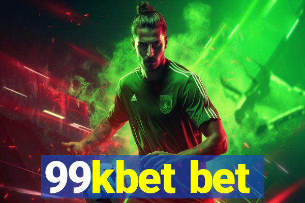 99kbet bet