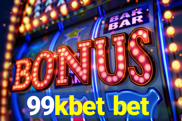 99kbet bet