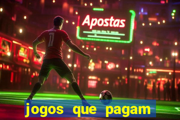 jogos que pagam dinheiro de verdade via pix