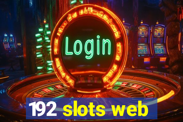 192 slots web