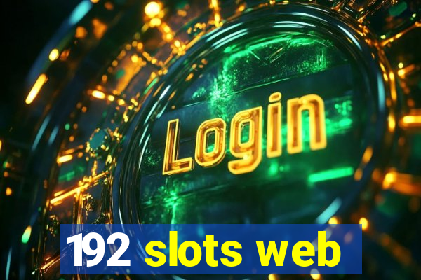 192 slots web