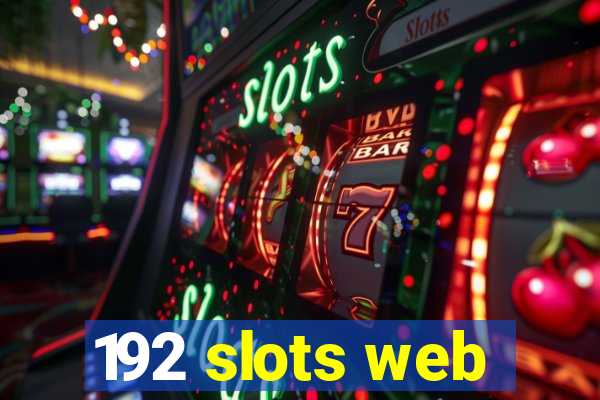 192 slots web