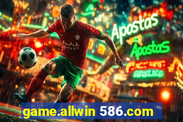 game.allwin 586.com