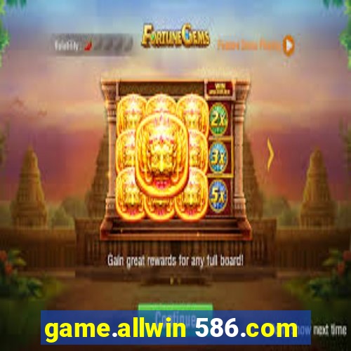 game.allwin 586.com