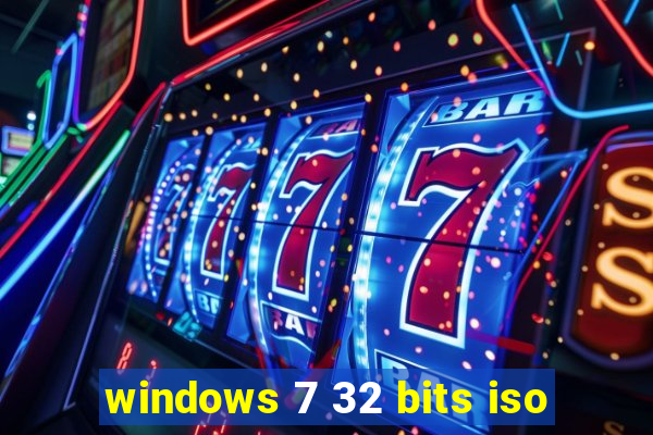 windows 7 32 bits iso