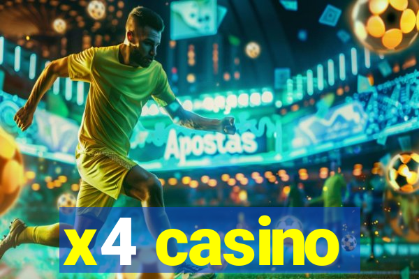 x4 casino