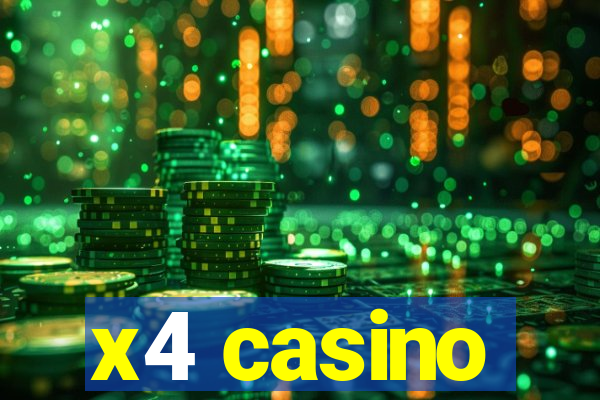 x4 casino