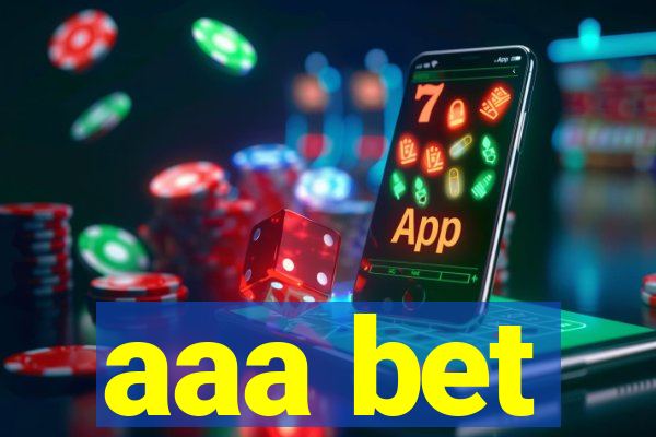 aaa bet