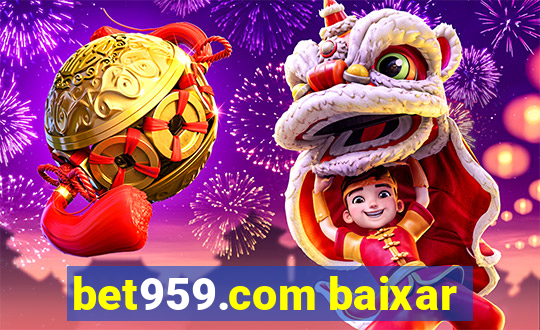 bet959.com baixar