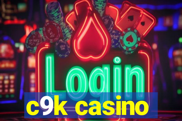 c9k casino