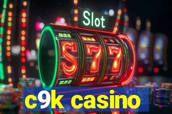 c9k casino