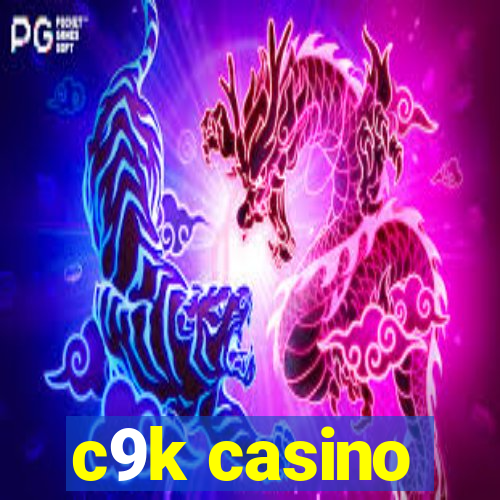 c9k casino