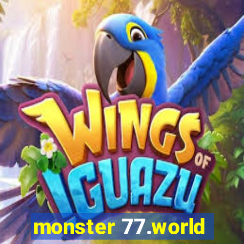 monster 77.world