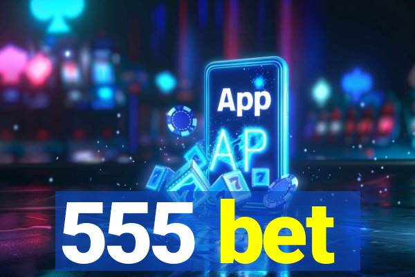 555 bet